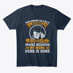 "Work Here Done T-Shirt"